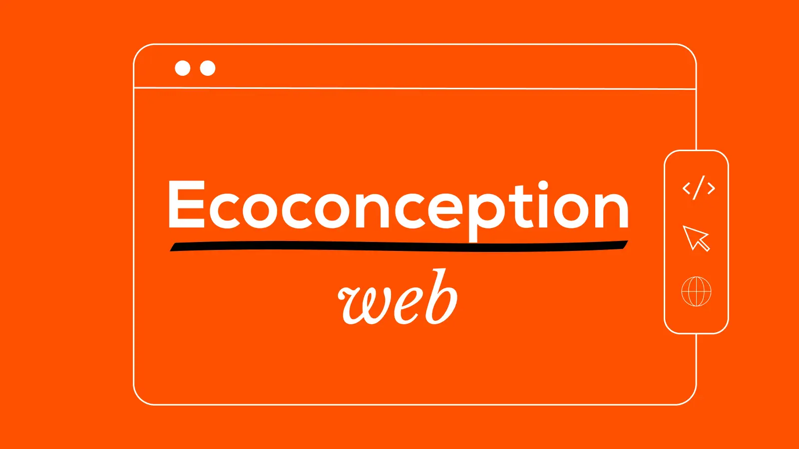 Pourquoi adopter l'eco-conception web pour votre site internet